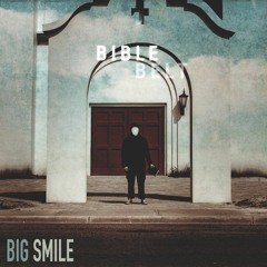 Big Smile - "Bible Belt"
