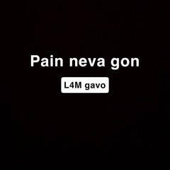 pain neva gon