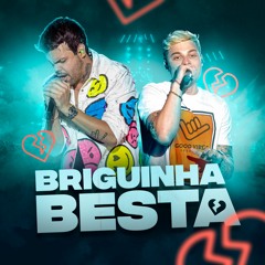 Lucca e Mateus - Briguinha Besta (DVD O Nosso Rolê - AO VIVO)