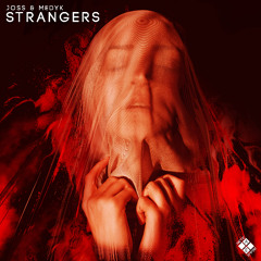 JOSS & Medyk - Strangers