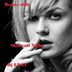 SHINE ALL NIGHT EXTENTED