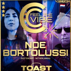 FEEL THE VIBE - Noe Bortolussi & Toast - 13.09.2024