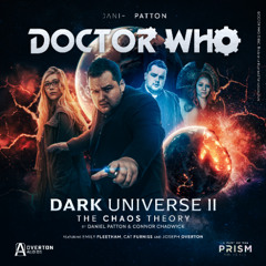 Doctor Who: Dark Universe II | Episode 4: The Chaos Theory