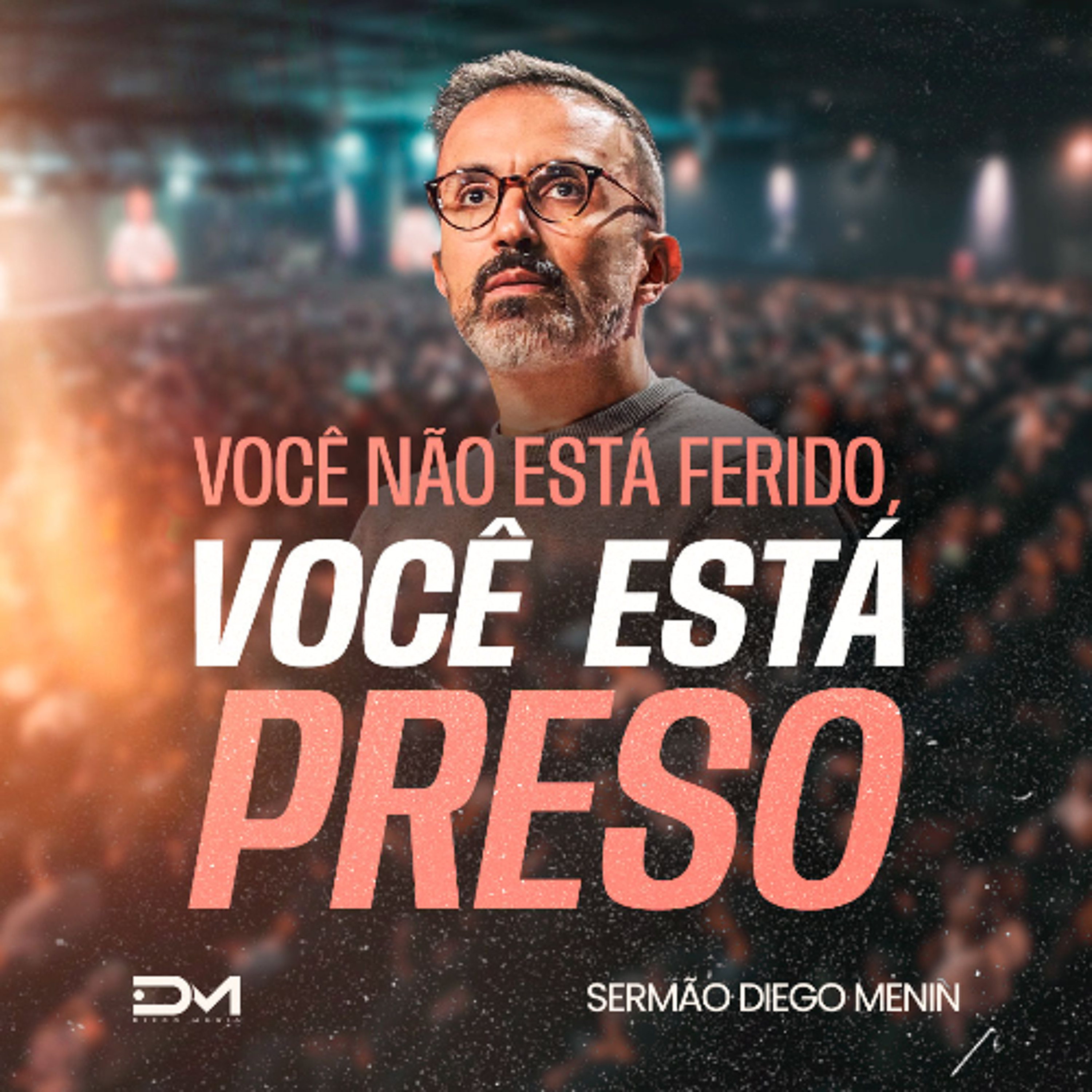 VOCÊ NÃO ESTÁ FERIDO, VOCÊ ESTÁ PRESO episode artwork