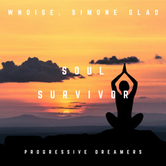 WNOISE, Simone Glad - Soul Survivor [Progressive Dreamers]