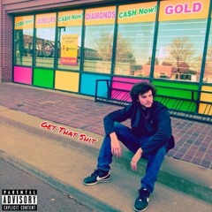 Get That Shit