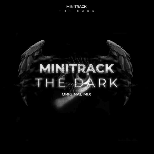 Minitrack - The Dark (Original Mix)