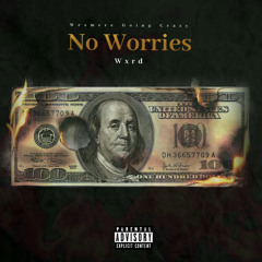 No Worries (prod @yakkabonds)