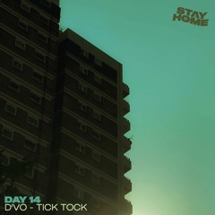 14: D'vo - Tick Tock