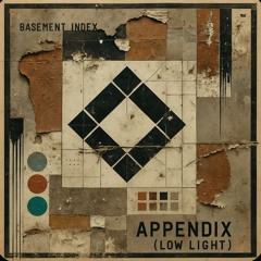 Basement Index – Part 2 (Appendix: Low Light)