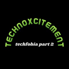 Techfobia 2