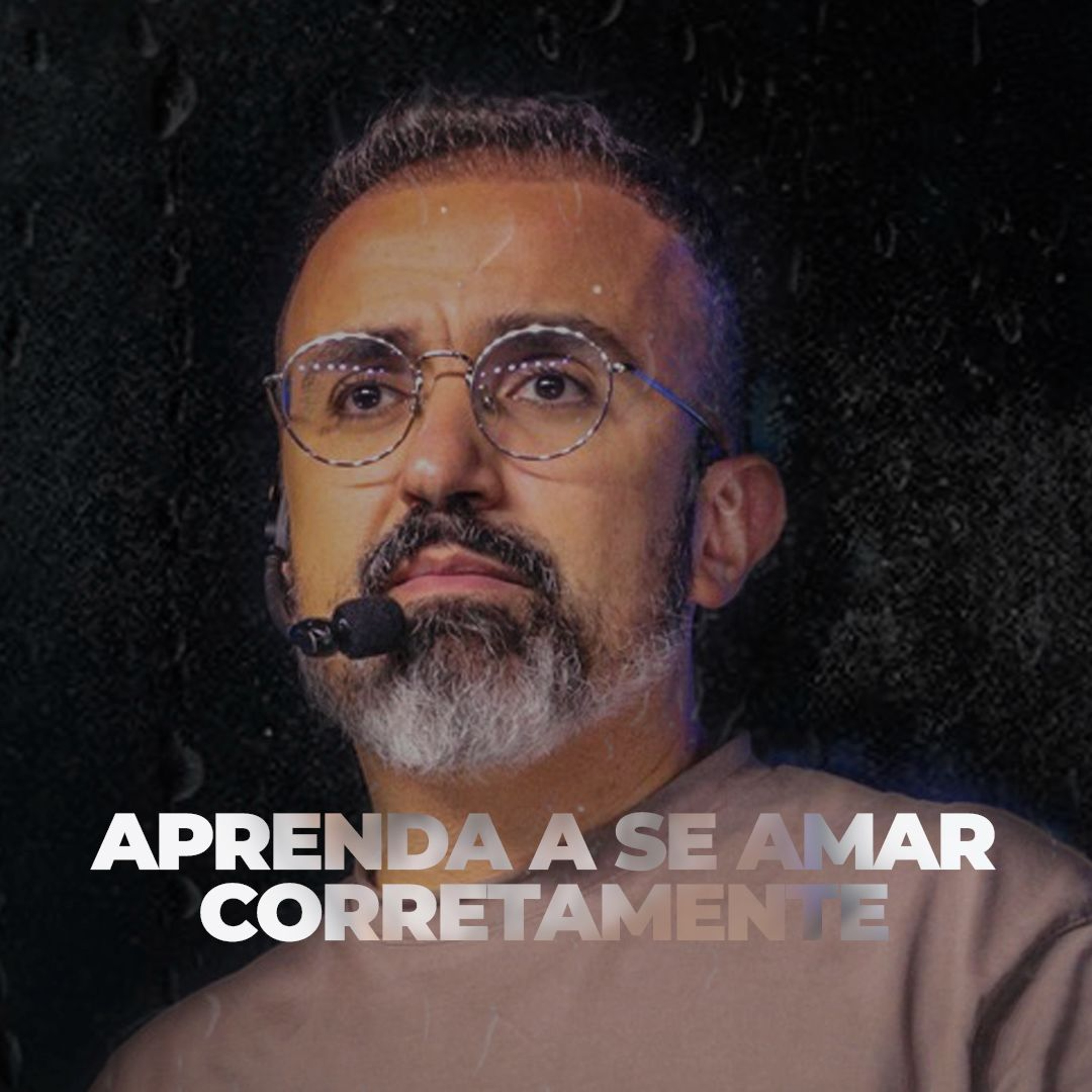 APRENDA A SE AMAR CORRETAMENTE - MOTIVACIONAL METANOIA episode artwork