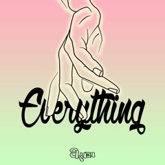 Everything - Ekuzu x Kimmy (Official)