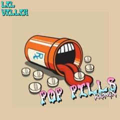 Pop Pills - Lil VilliN (R DUB L Remix) Prod By. BBA KING
