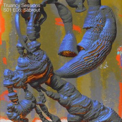 Truancy Sessions S01 E08: Sabrout