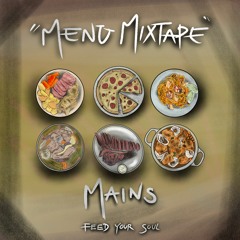 02 The Menu Mixtape - Main Course