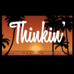 Thinkin - C Angelo Feat Iconic Hippie & CW [KUJ Recordz]