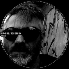 [BP-036] ROBotron - ErRroR / Beryllium Podcast 36
