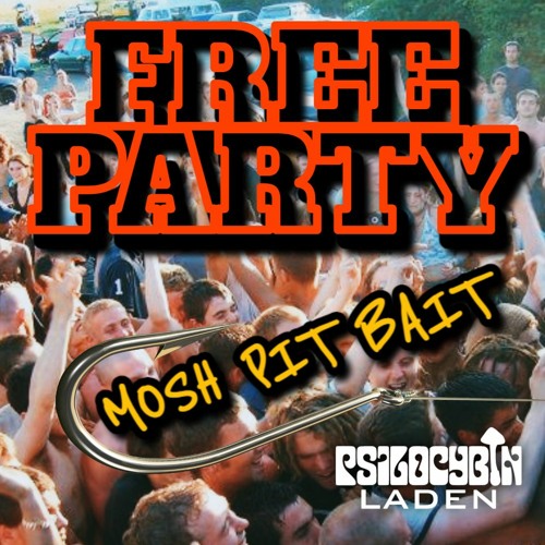 Free Party Mosh Pit Bait (Hard Trance Mix)