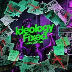 Ideology Fixed