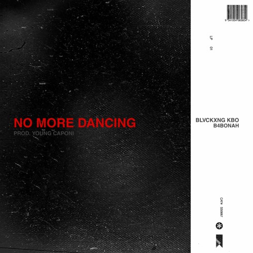 No More Dancing ft. B4Bonah