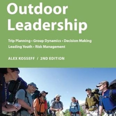 GET EBOOK 🖌️ AMC Guide to Outdoor Leadership: Trip Planning * Group Dynamics * Decis