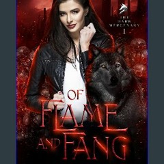 [READ] 📖 Of Flame and Fang (The Dark Mercenary Book 1) Pdf Ebook