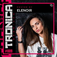 ELENOIR @ TRONICA SESSIONS #009 | Melodic Techno