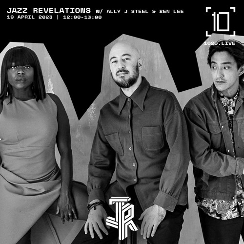 1020 Radio - Jazz Revelations Show - April 2023 | Mark de Clive-Lowe