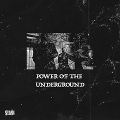 POWER OF THE UNDERGROUND [FREE DOWNLOAD]