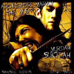 The M.S.P. & Architektor Maran - Murdah Suicidah (2010)