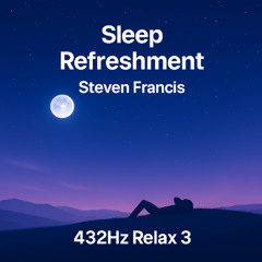 SLEEP REFRESHMENT