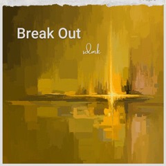Break Out