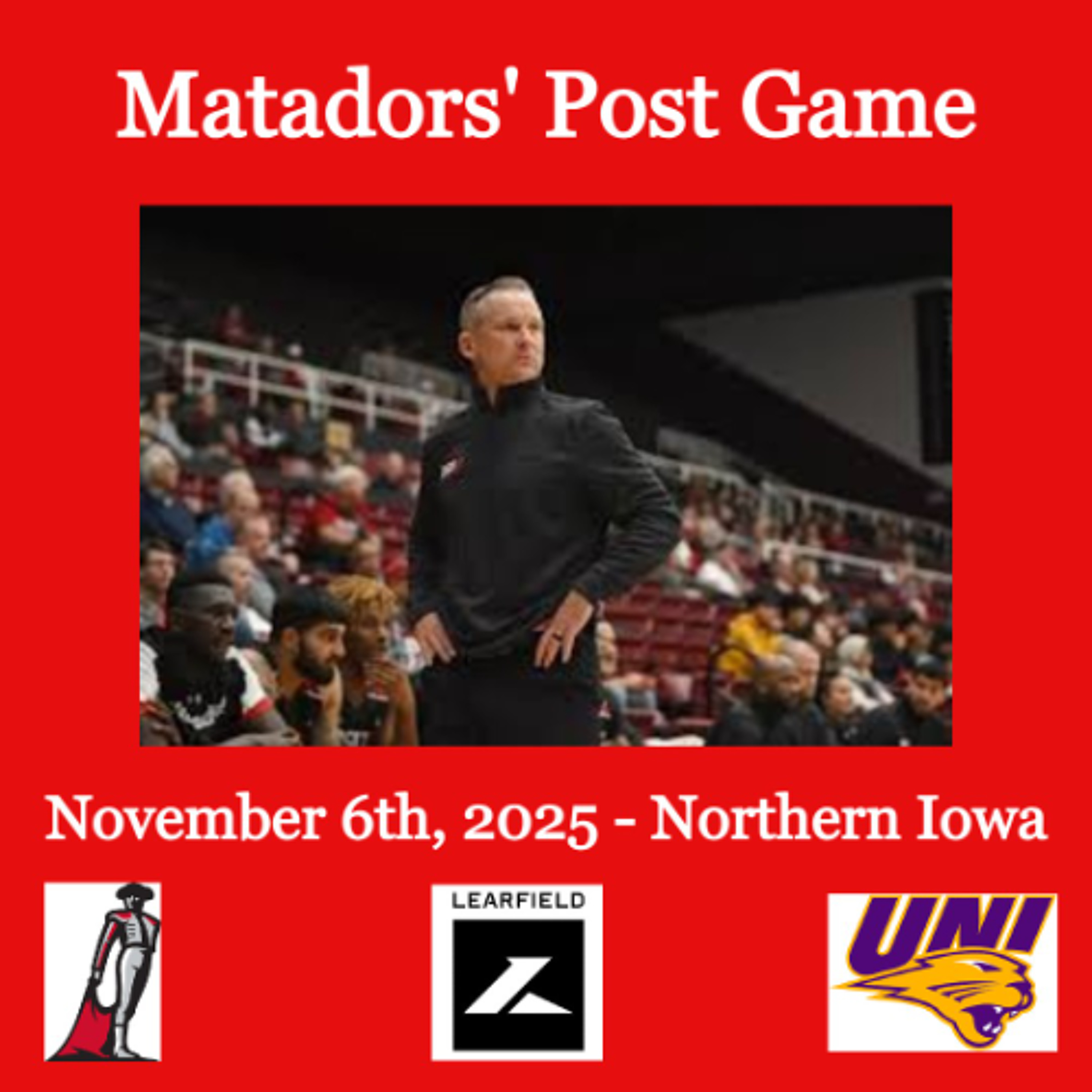 Matadors' Post Game, November 6th, 2025 - Northern Iowa episode artwork