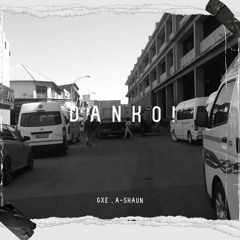 DANKO ! (feat. A-Shaun) (Prod. GXE, Keemow)