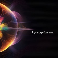 lyserg-dreams (unreleased)