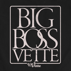 Big Boss Vette