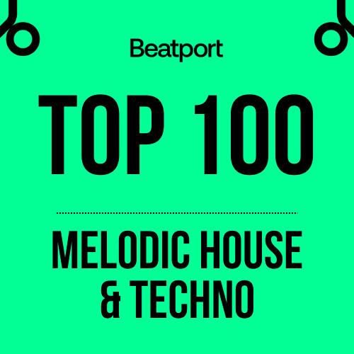Stream Beatport Melodic House & Techno Top 100 August 2023 FLAC or MP3 by  junoBeat | Listen online for free on SoundCloud