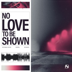 Stefanus Kevin, DERREL & ReyNath - No Love To Be Shown [NGM Release]
