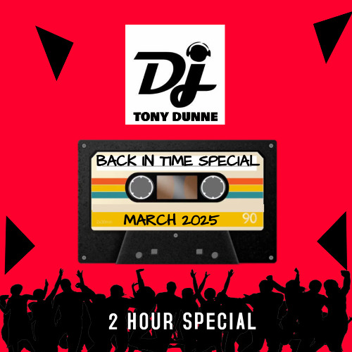 DJ TONY DUNNE - BACK IN TIME SPECIAL