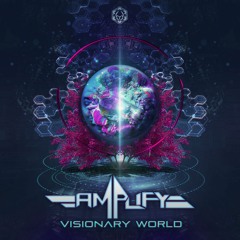 Amplify - Visionary World l Out Now on Maharetta Records