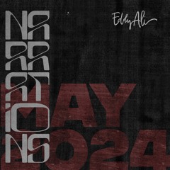 Eddy Ali - Narrations | May 2024