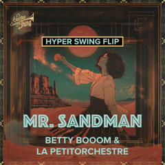 Betty Booom & La PetitOrchestre - Mr. Sandman (Hyper Swing Flip) // ESTSP090