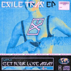 HAYDN - GET YOUR LOVE AWAY [EXLTRXEP002]