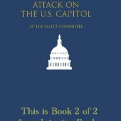 🍒FREE [EPUB & PDF] Final Report Select Committee to Investigate the January 6th Attack on 🍒