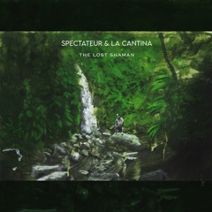 Spectateur & La Cantina - Juan Matus