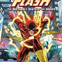 [DOWNLOAD] EBOOK 📜 The Flash Vol. 1: The Dastardly Death of the Rogues: Brightest Da