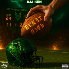 Kai Ken - RUN IT BACK ( Prod. Anthony Palmer)