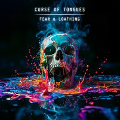 Curse Of Tongues - FEAR