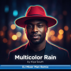 Multicolor Rain Kiya South "DJ Mixer Man Remix"